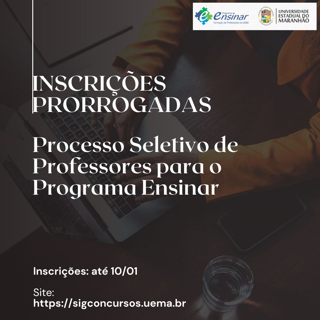 Inscrições prorrogadas para o Processo Seletivo de Professores do Programa Ensinar