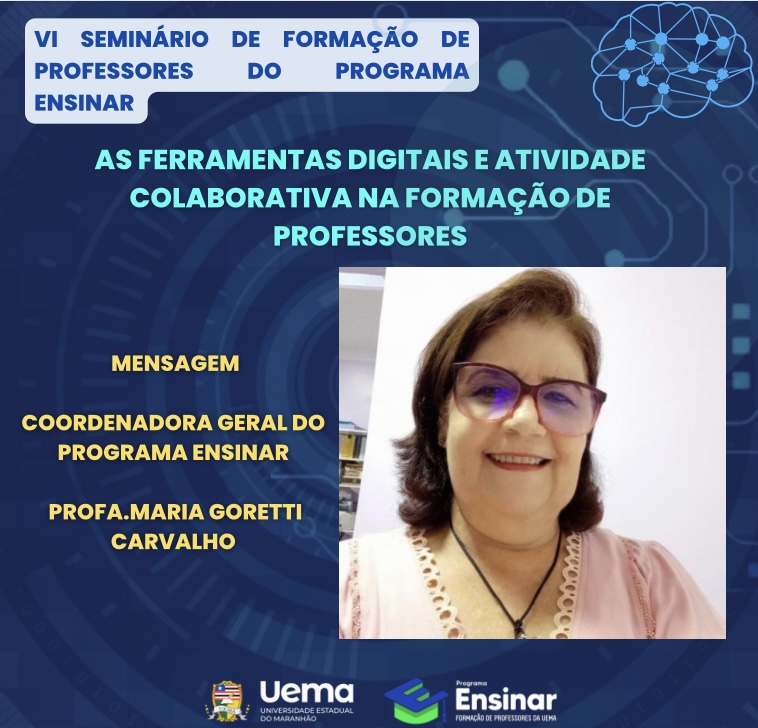 MENSAGEM: Coordenadora Geral do Programa ENSINAR