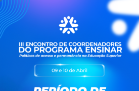 III ECOEN debate políticas de acesso e permanência na educação superior nos dias 9 e 10 de abril